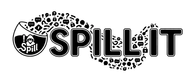 Spill It